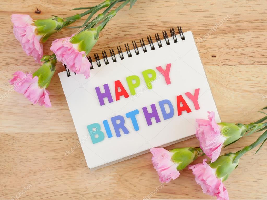 Word spell Happy Birthday and Carnation flower 5 — Stock Photo ...