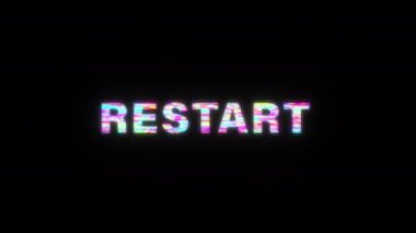 RESTART renkli metin sözcüğü hatalı metin efektiyle yanıp sönen ışık animasyon döngüsü. Giriş, başlık pankartı için 4K 3D kusursuz RESTART hata efekti elemanı. Renkli Retro Oyun Konsolu Biçimi. 