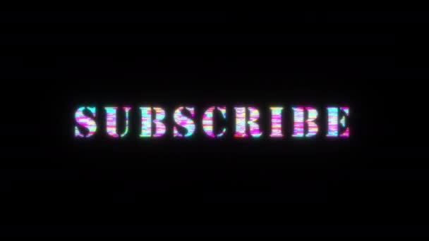 Subscribe Kleurrijke Tekst Woord Flikkering Licht Animatie Lus Met Glitch — Stockvideo