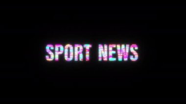 SPORT NEWS renkli metin kelime titreşimli hafif animasyon döngüsü siyah arkaplan 4K 3D pürüzsüz döngü SPORT NEWS hata efekti unsuru giriş, başlık renklendirici Retro Oyun Konsolu Biçimi.