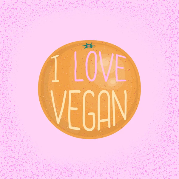 Λατρεύω vegan εικονογράφηση με πορτοκάλι. — Διανυσματικό Αρχείο