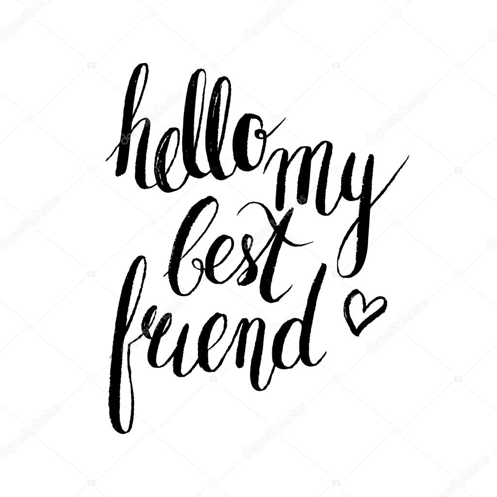 Hello My Best Friend Lettering Vector Image By C Ammashams Vector Stock