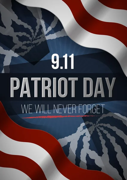 We Will Never Forget. 9 11 Patriot Day background, American Flag stripes background. Patriot Day September 11, 2001 Poster Template, we will never forget, Vector illustration for Patriot Day — Stock Vector