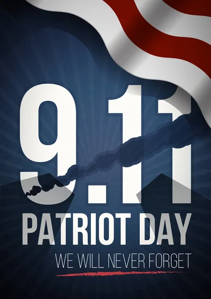 We Will Never Forget. 9 11 Patriot Day background, American Flag stripes background. Patriot Day September 11, 2001 Poster Template, we will never forget, Vector illustration for Patriot Day — Stock Vector