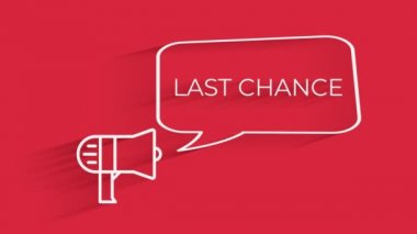 Son şans. Animasyon metni. Konuşma baloncuklu megafon Yüksek kalite 4k giriş açıcı