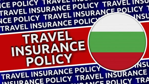 保加利亚附有旅行保险单名称的通告旗 3D说明 — 图库照片