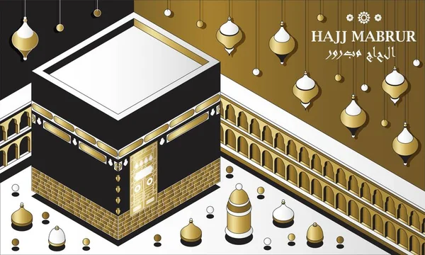 ハッジ・マブルールイスラーム的背景同型。カアバ、伝統的なランタンやモスクでグリーティングカード。翻訳ハッジ・マブロール,巡礼 — ストックベクタ
