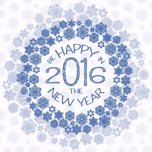 O cartão de saudação de Ano Novo com texto ser feliz no ano novo 2016 e flocos de neve. Flocos de neve azuis no fundo branco. Ilustração vetorial —  Vetores de Stock