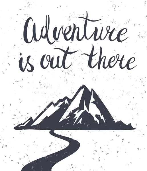 Adventure is out there. — Stock Vector