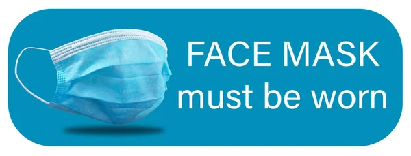 Maschera Viso Deve Essere Indossato Messaggio Avvertimento Viso Isolato Bianco — Foto Stock