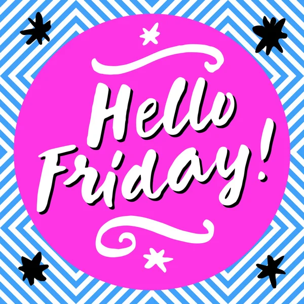 Hello Friday! Hand lettering card. — Stock Vector