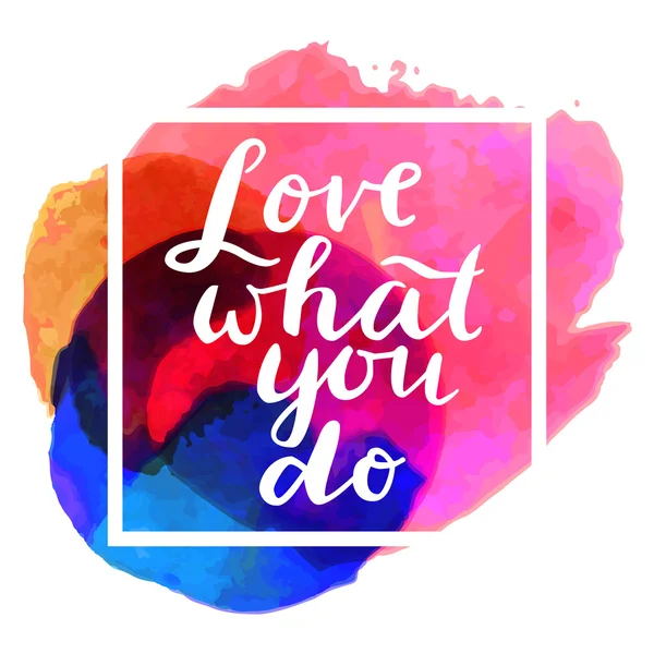 Αγαπώ αυτό που κάνεις.. — Διανυσματικό Αρχείο