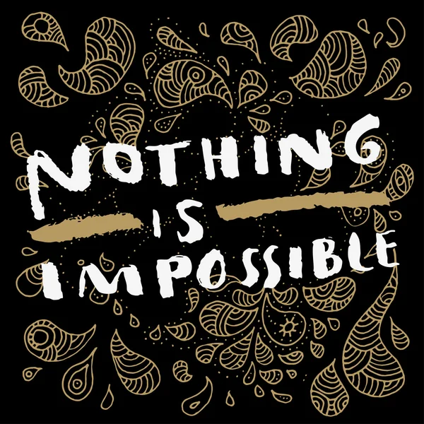 Nada es imposible. Cita motivacional elaborada a mano . — Vector de stock