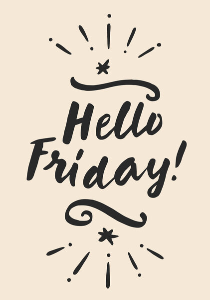 Hello Friday! Motivation card 