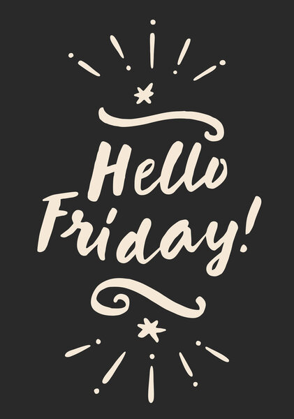 Hello Friday! Motivation card 