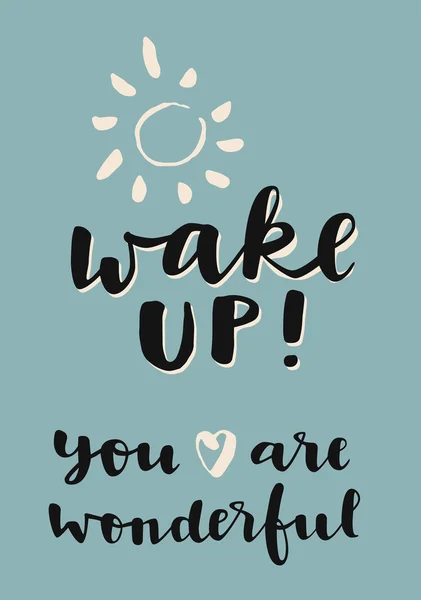 Wake Up You are Wonderful card — стоковый вектор