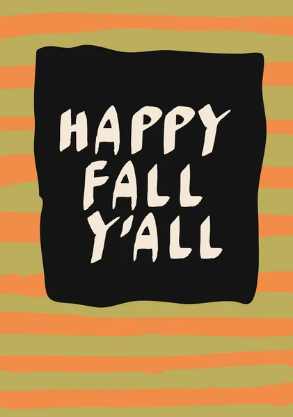 Happy Fall Y 'all, Hello Autumn — стоковый вектор