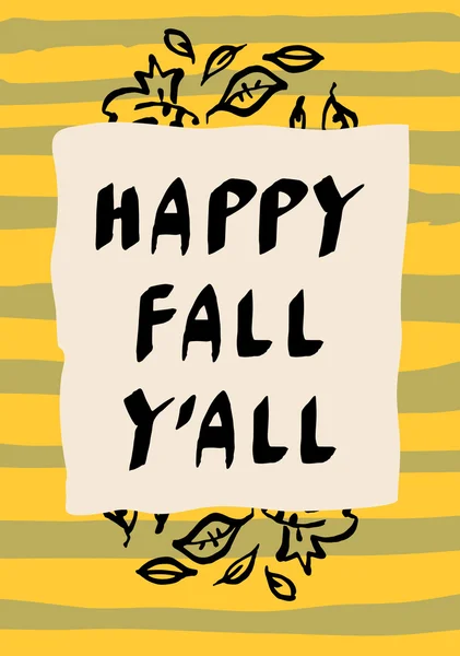 Happy Fall Y 'all, Hello Autumn — стоковый вектор