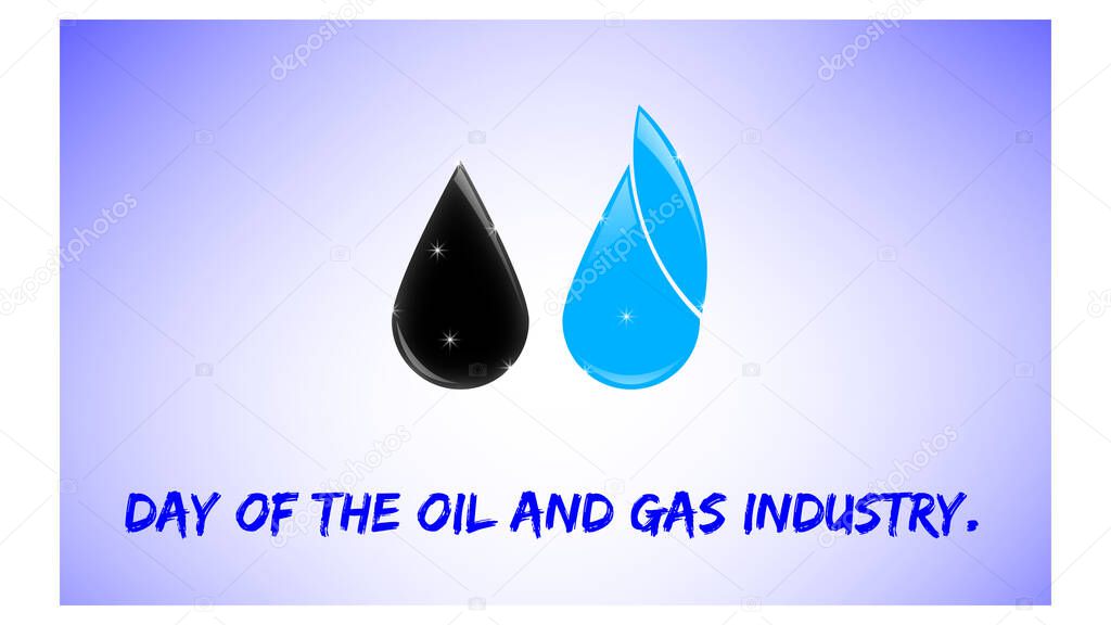     Day of the Oil and Gas Industry.     