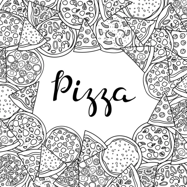 Quadratischer Hintergrund Mit Handgezeichneter Ungefärbter Pizza Und Schriftzug Detaillierte Rahmenkonstruktion — Stockvektor