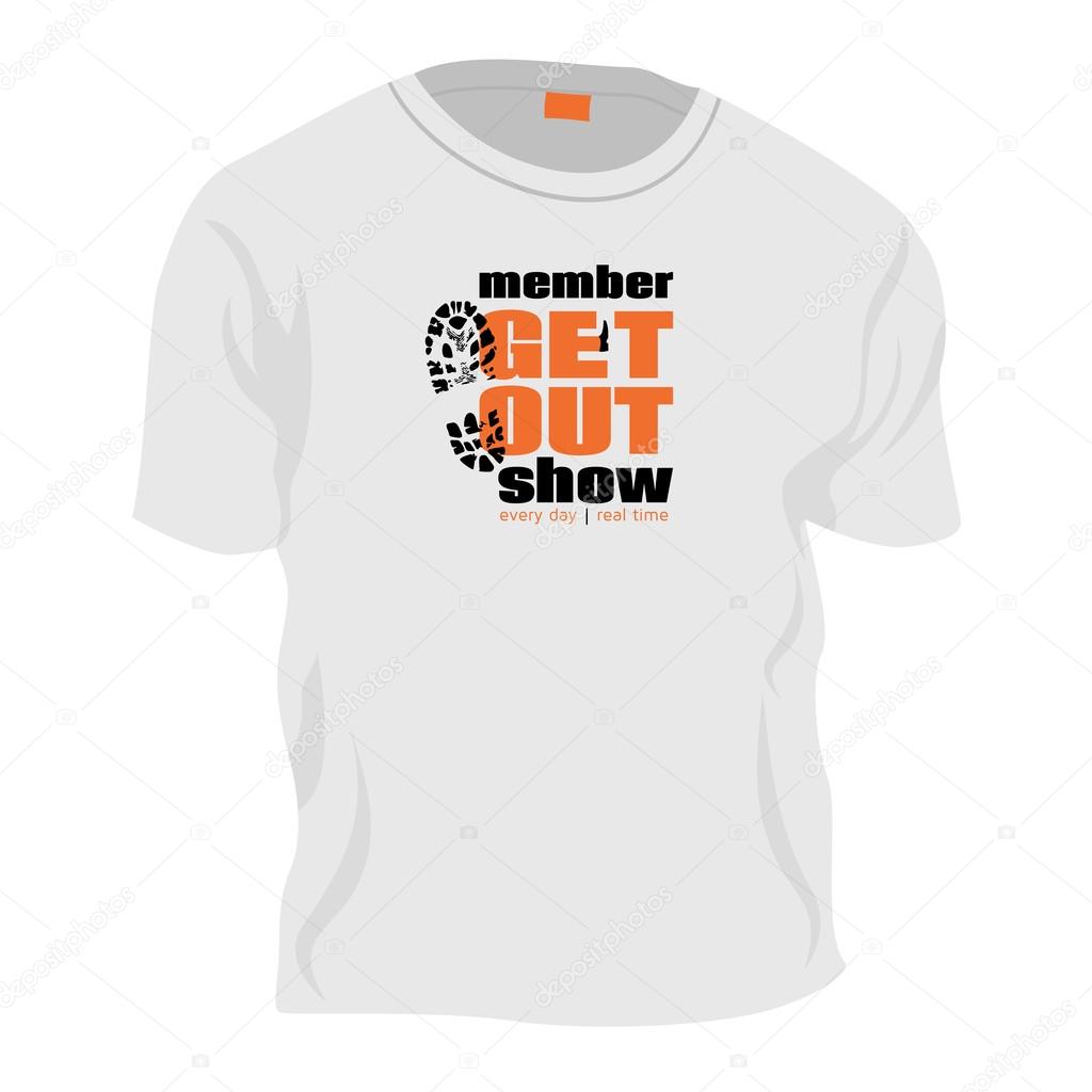 Member GET OUT show - t-shirt decoration, applique or print, vector joke illustration