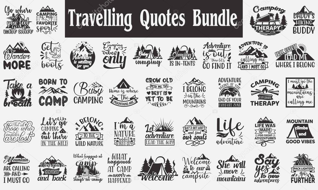 Travelling Quotes Bundle. Quotes about camping, Adventure quotes, Hiking Quotes Bundle. Quotes about Travelling , camping Bundle of 40 eps Files for Cutting Machines Cameo Cricut, Adventure Quotes, Green lover quotes