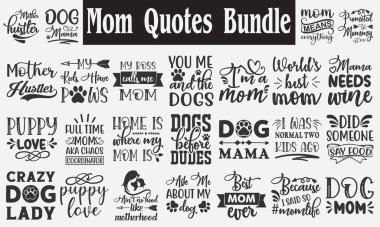Funny Mom Quotes Bundle. Quotes about Mother, Funny Mom Bundle of 25  eps Files for Cutting Machines Cameo Cricut, Dog Mom, Funny Fur Mom, Cat Lover, Rescue Mama clipart