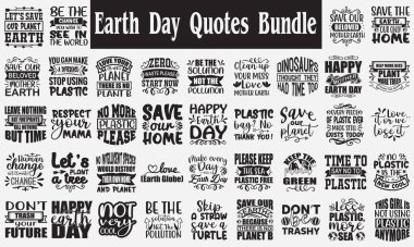 Earth Day Quotes Bundle. Quotes about Earth Day , Earth Day Bundle of 40 eps Files for Cutting Machines Cameo Cricut, Earth Day Quotes, Green lover quotes