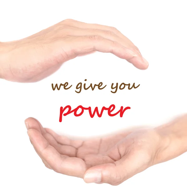 Hands concept - we give you power — Stock Photo, Image