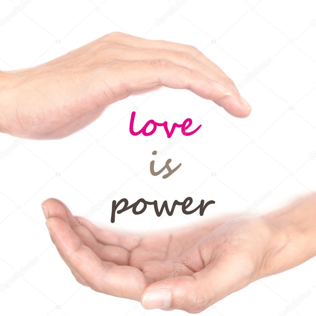 Hands concept for love is power
