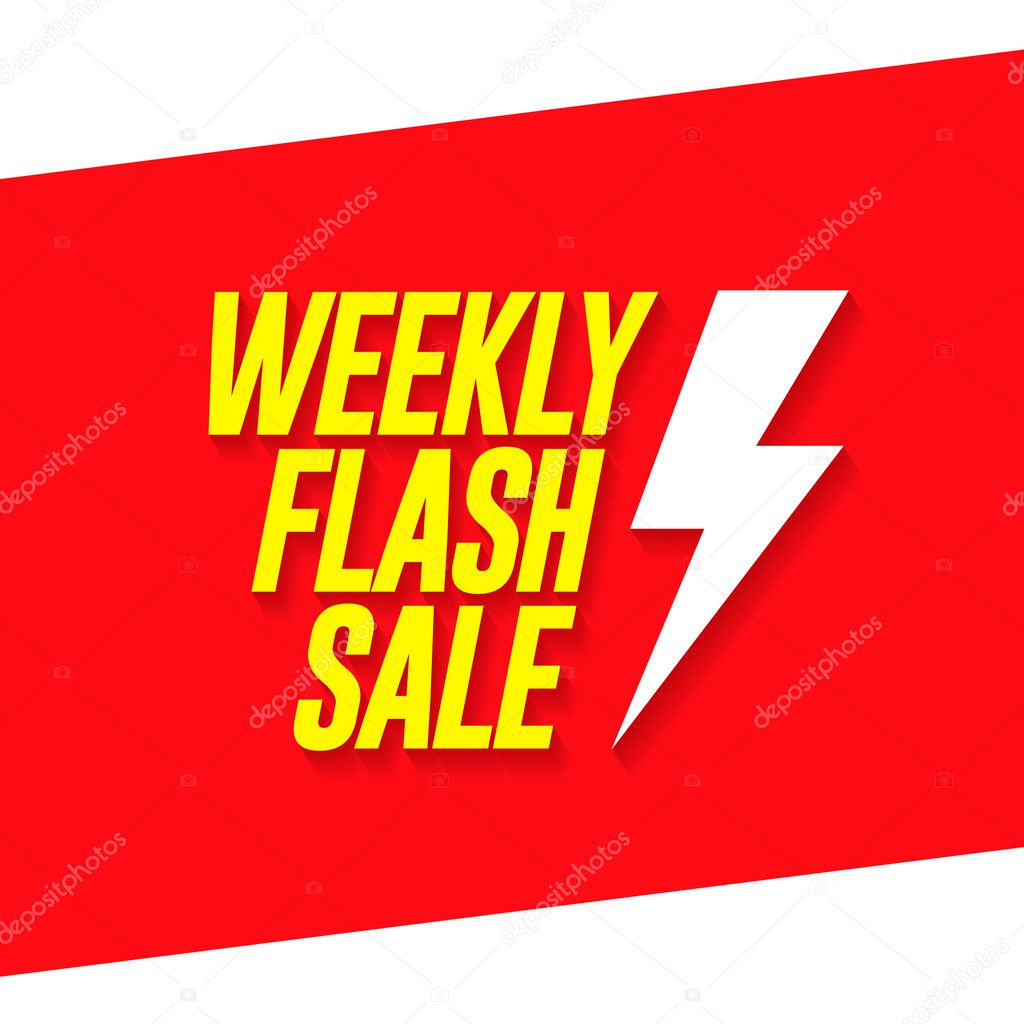 Weekly flash sale.