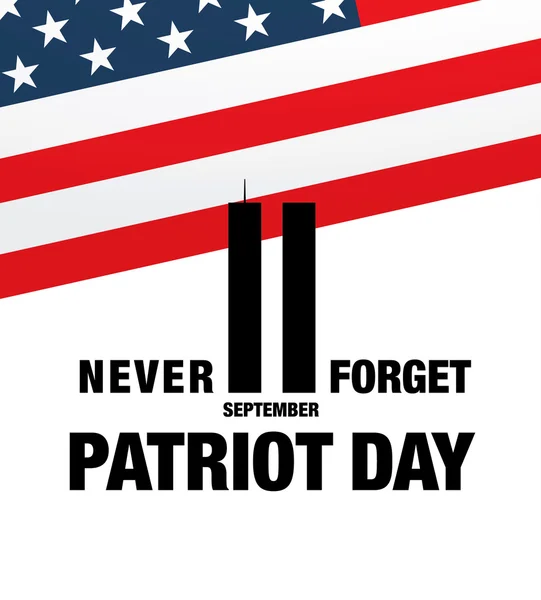 Patriot dag. 11 september. We zullen nooit vergeten — Stockvector