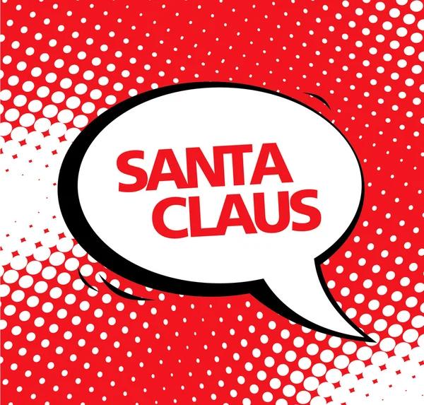 Santa Claus. speech bubble — Stock Vector