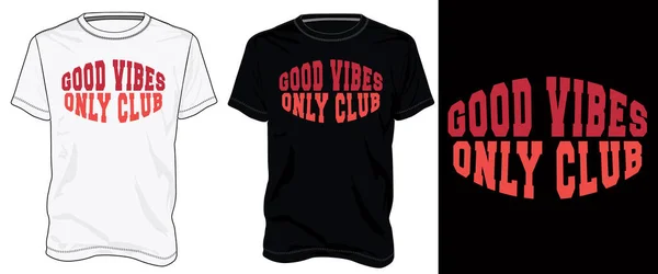 Good Vies Only Club Typography Shirt Brustaufdruck Design Isoliert Auf — Stockvektor