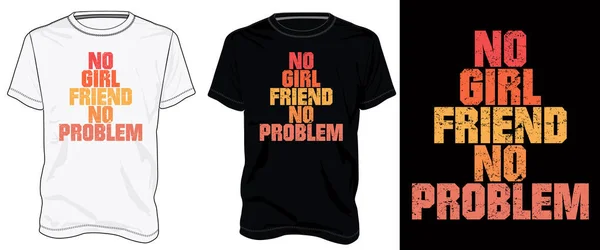 Girlfriend Kein Problem Textur Text Typografie Shirt Brustdruck Design Isoliert — Stockvektor