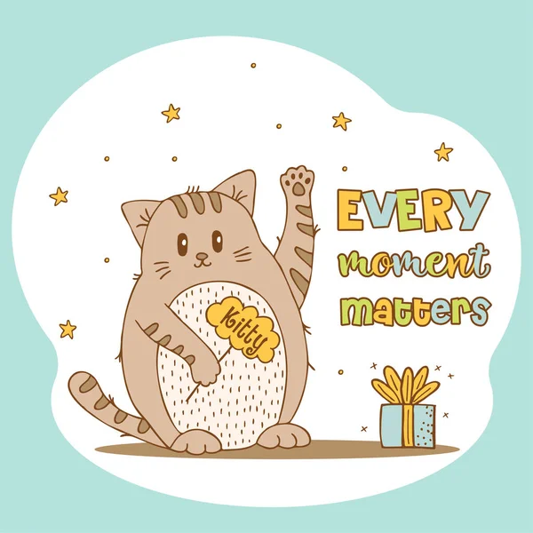 Kézzel Rajzolt Aranyos Állatok Betűkkel Macska Ajándékkal Minden Pillanat Számít — Stock Vector
