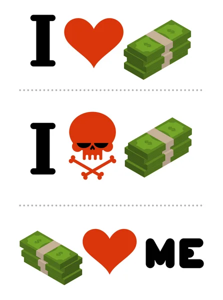 I love money. Dollars love me. Logo for financiers. I do not lik — Stock Vector