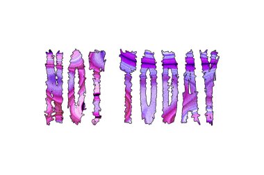 Bugün değil, Banner, Poster ve Etiket, kırpma yolu ile