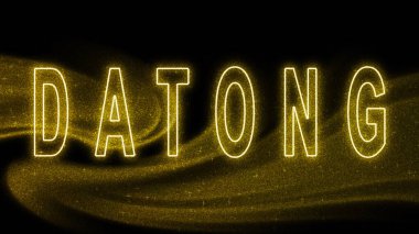 Datong Gold glitter lettering, Datong Tourism and travel, Creative typography text banner, on black background.