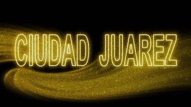 Ciudad Juarez Gold Işıltılı harfleri, Ciudad Juarez Turizm ve Seyahat, siyah arkaplanda yaratıcı tipografi metni afişi.