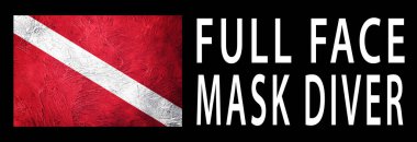 Tam Yüzlü Maskeli Dalgıç, Dalgıç Aşağı Bayrak, Dalgıç Bayrağı, Dalgıç Dalışı