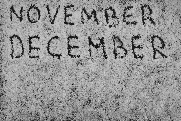 Mots Novembre Décembre Écrits Dans Neige Blanche Première Neige Vue — Photo