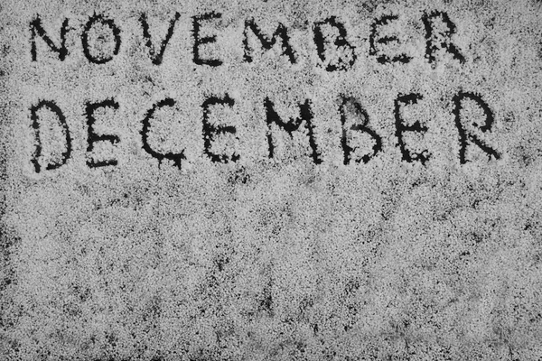 Mots Novembre Décembre Écrits Dans Neige Blanche Première Neige Vue — Photo