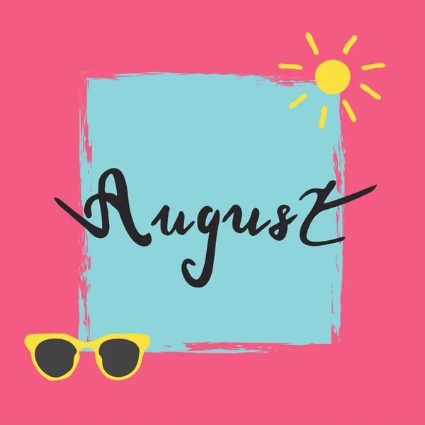 Summer quote - August .