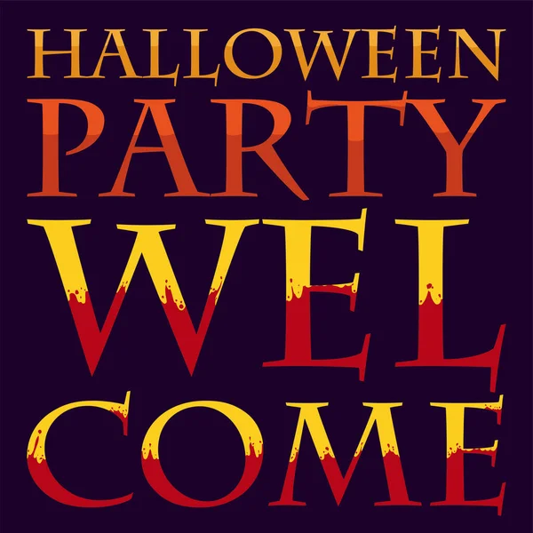 Υποδοχή Σημάδι Για Halloween Κόμμα Πινακίδα Διακοσμημένα Αιματηρό Σχεδιασμό — Διανυσματικό Αρχείο