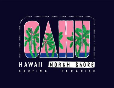 Oahu Kuzey Sahili Hawaii Sörf tişörtü baskısı. Tropik tatil yaz sporları klasik tipografi vektör illüstrasyonu.