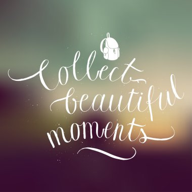 Güzel anlar hat toplamak