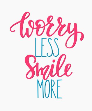 Merak etme daha az gülümse daha tipografi