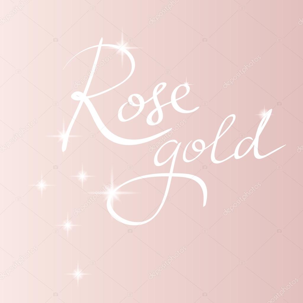 rose gold backround lettering