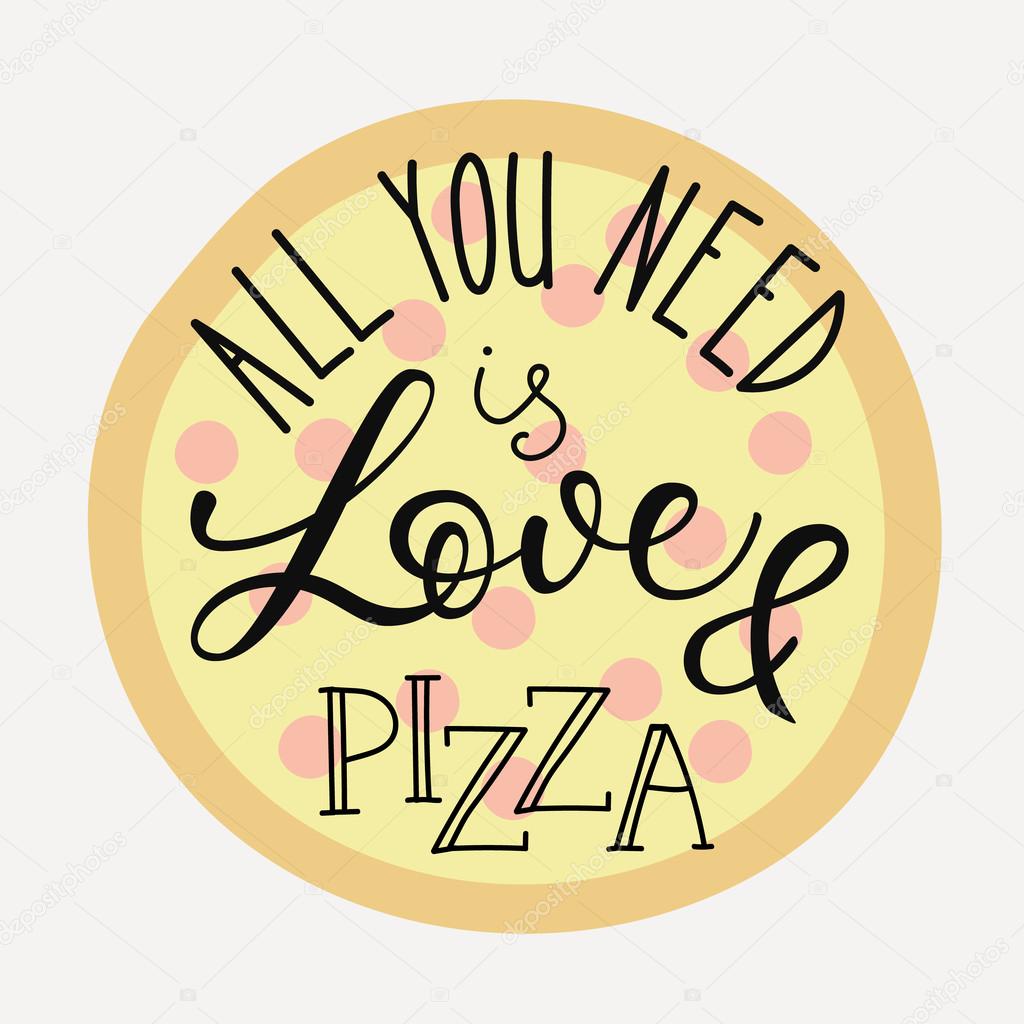 Quote lettering on pizza shape.